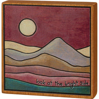 Look At The Bright Side - Block Sign