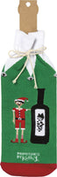 A Little Elf Told Me You Like Wine - Bottle Sock