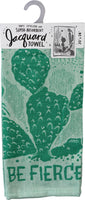 Be Fierce - Kitchen Towel