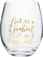 L'amour est patient L'amour est le vin - Verre à vin sans pied
