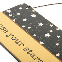 Chase Your Stars - Adorno de madera de listones