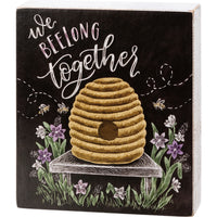 We Beelong Together - Chalk Sign