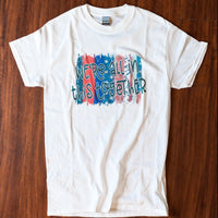 We're All In This Together Patriotic T-Shirt