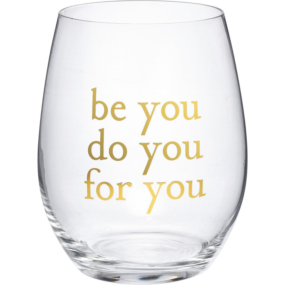 Be You Do You For You - Verre à vin sans pied
