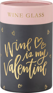 El vino es mi San Valentín - Copa de vino sin tallo