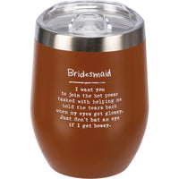 Bridesmaid Wine Tumbler
