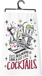 To Look A Lot Like Cocktails - Kitchen Towel