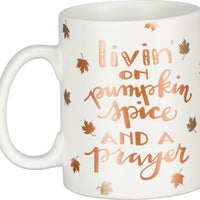 Livin' On Pumpkin Spice And A Prayer - Mug