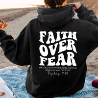 Faith Over Fear Psalms 118:6 Sweatshirt