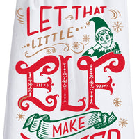 Let That Little Elf Make Dinner Kitchen Towel