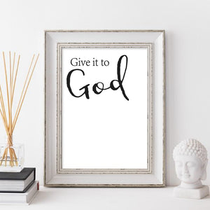 Give It To God Canvas Print Posters