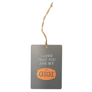 I Love That You Are My Gigi - Ornament
