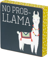 No Prob-llama - Block Sign

