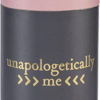Unapologetically Me - Stemless Wine Glass