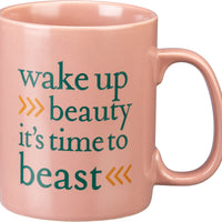 Réveillez-vous la beauté, il est temps de devenir la bête - Mug 