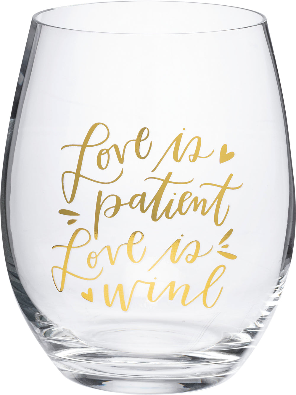 Love Is Patient Love Is Wine - Stemless Wine Glass