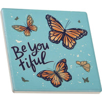 Be You Tiful Butterfly - Coaster