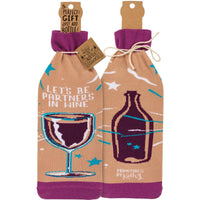 Let's Be Partners In Wine - Bottle Sock/Wine Bag