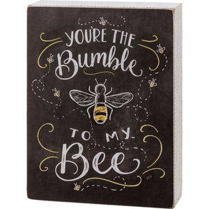 Tu es le bourdon de mon abeille - Panneau à craie 
