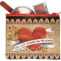 You Will Forever Be My Always - Zipper Wallet
