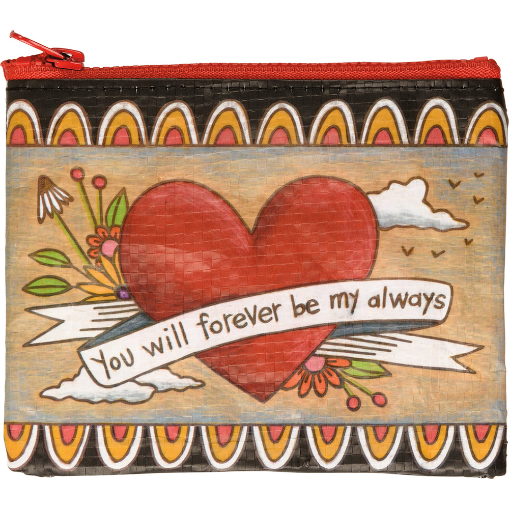 You Will Forever Be My Always - Zipper Wallet