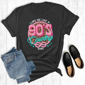T-shirt Aime-moi comme une chanson country des années 90