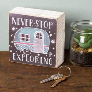 Never Stop Exploring - Chalk Sign