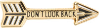 Don't Look Back - Enamel Pin
