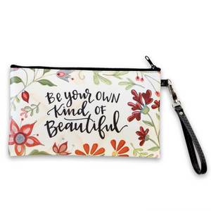 Your Own Kind of Beautiful Zipper Bag