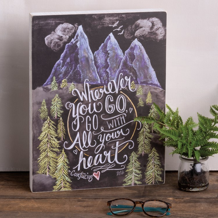 Wherever You Go Go With Your Heart - Chalk Sign