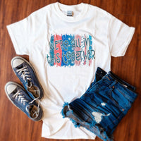 We're All In This Together Patriotic T-Shirt